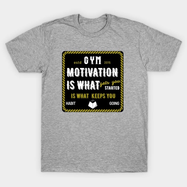 Gym motivation logo T-Shirt by ZM1